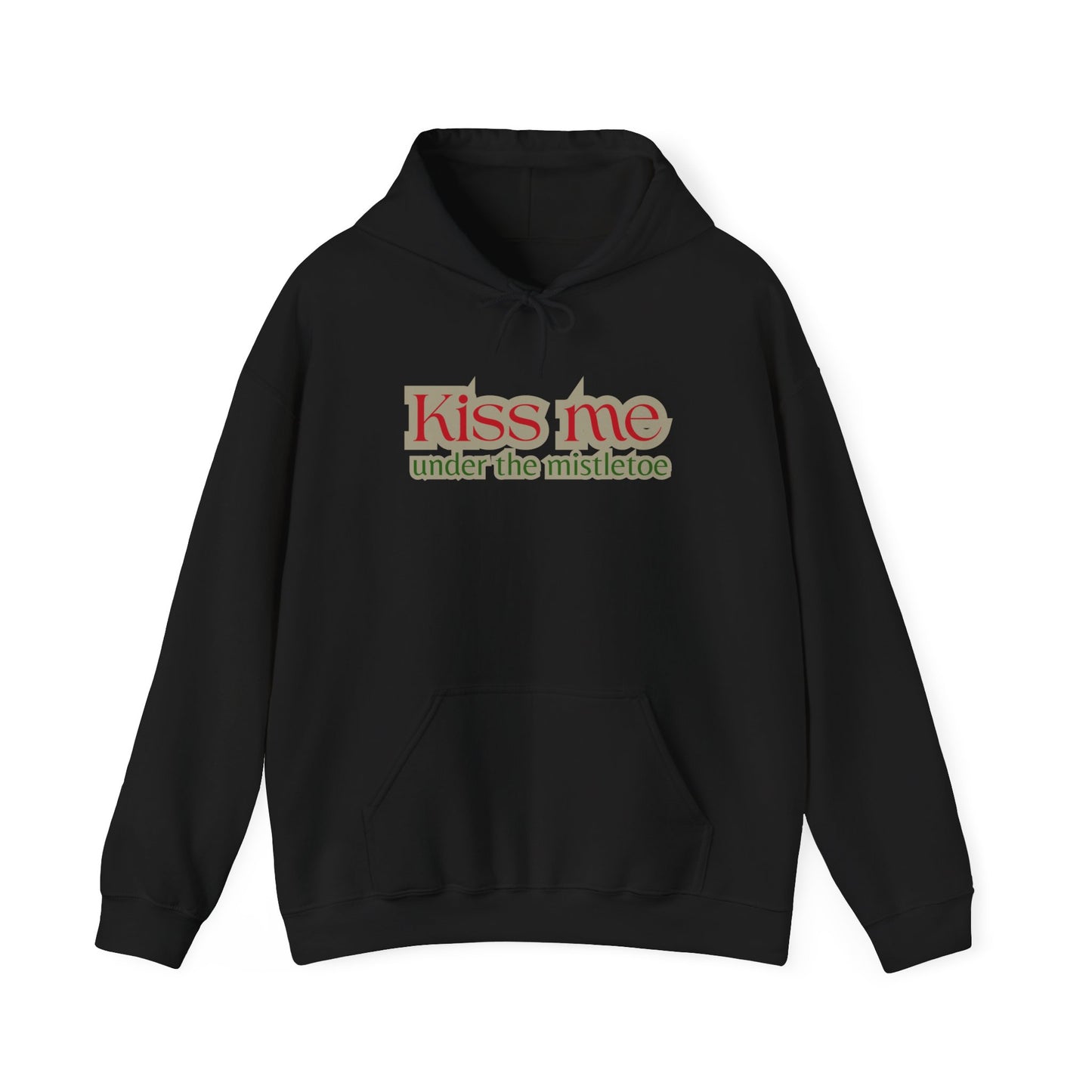Kiss Me Under the Mistletoe Hoodie — Christmas Holiday Romantic Sweatshirt