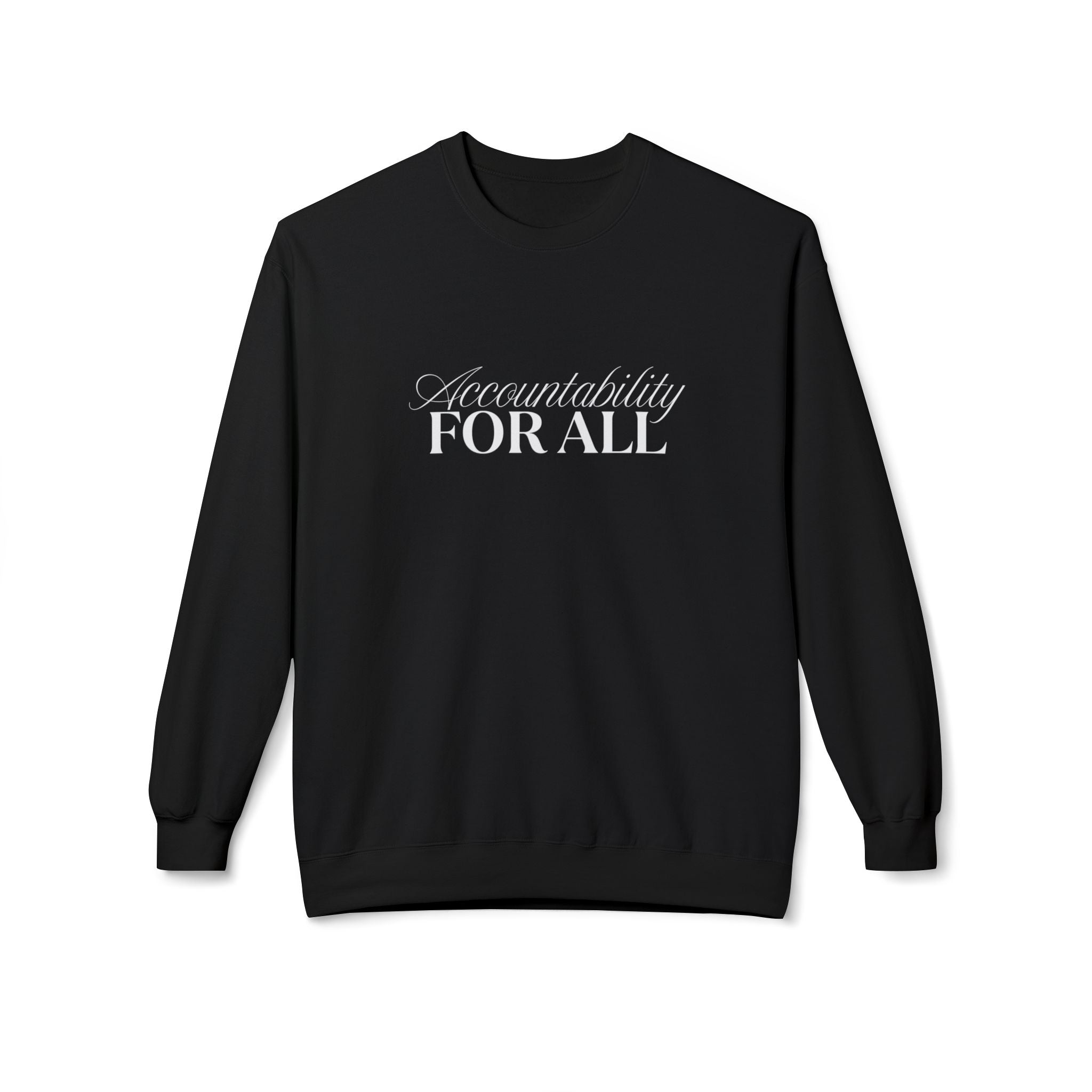 Accountability For All Crewneck Sweatshirt — Inclusive Message Crew Sweatshirt
