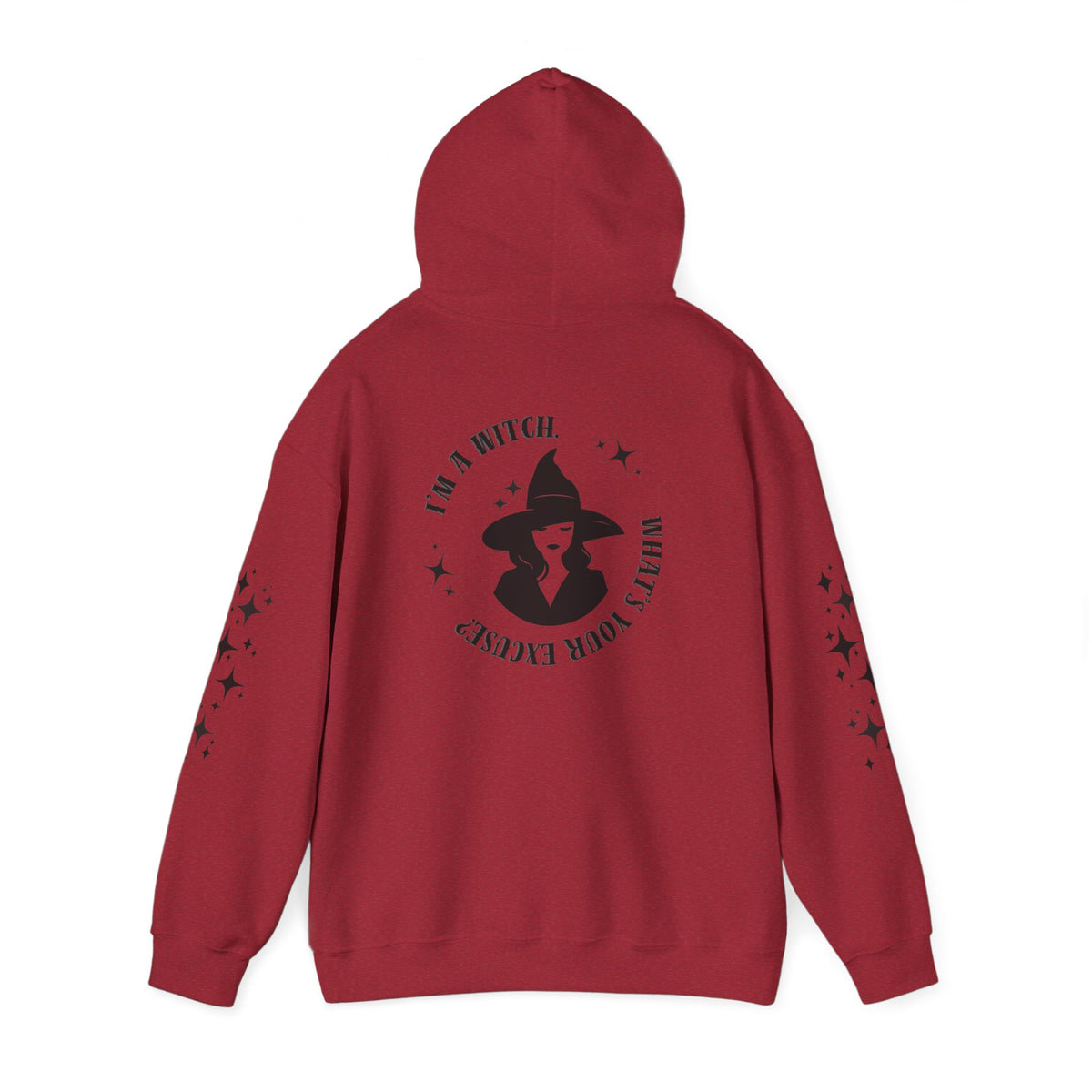 I'm A Witch - What's Your Excuse - Hoodie