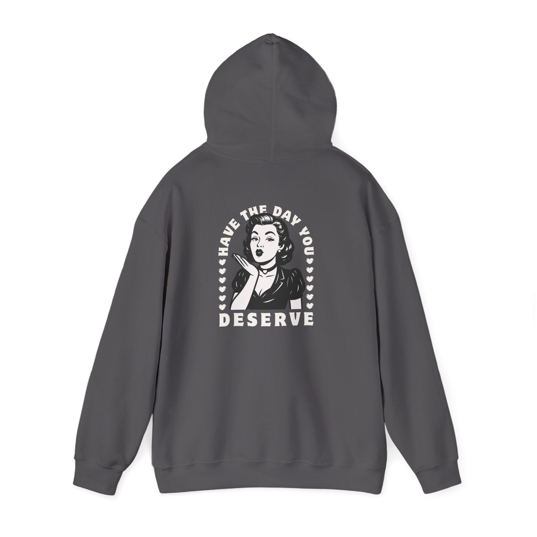 Have the Day you Deserve, Vintage Pin-Up Hoodie — Retro Woman Blowing Kiss Graphic Pullover