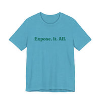 Expose It All Tee — Minimalist Statement T‑Shirt