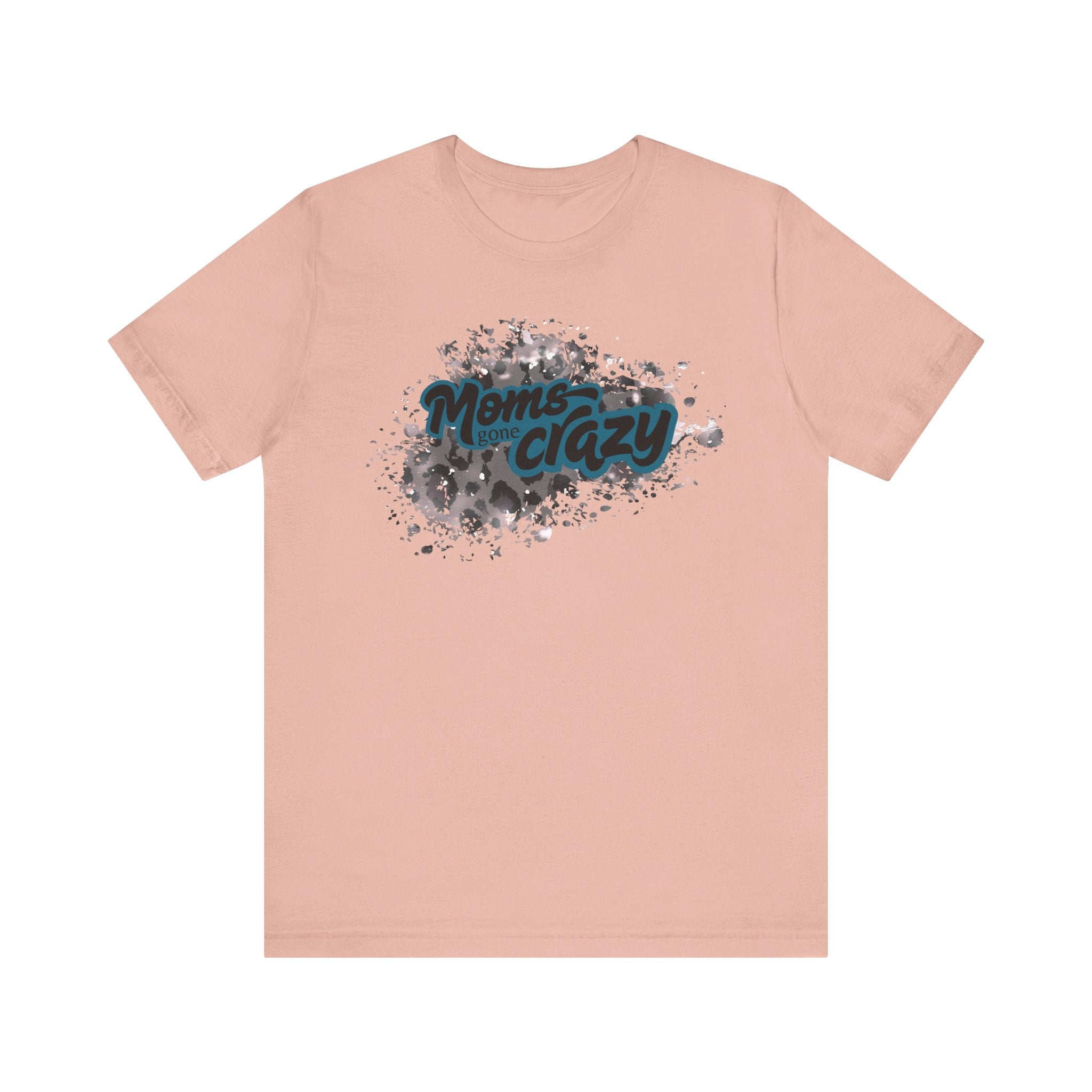 Moms Gone Crazy Unisex Tee | Perfect Gift for Mothers, Casual Wear, Moms NightOut