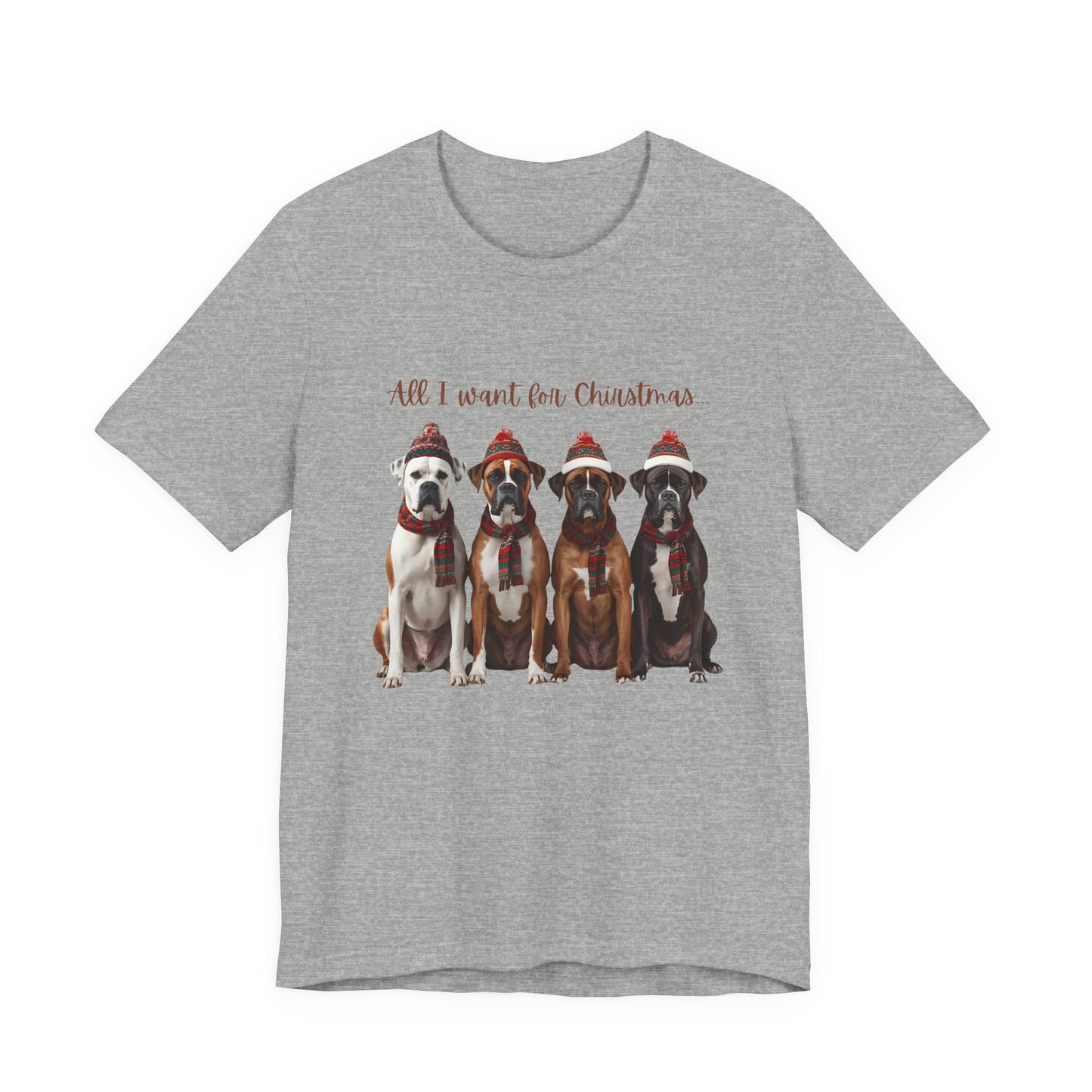 Christmas Dogs T-Shirt — "All I Want for Christmas" Holiday Boxer Dog Tee Shirt