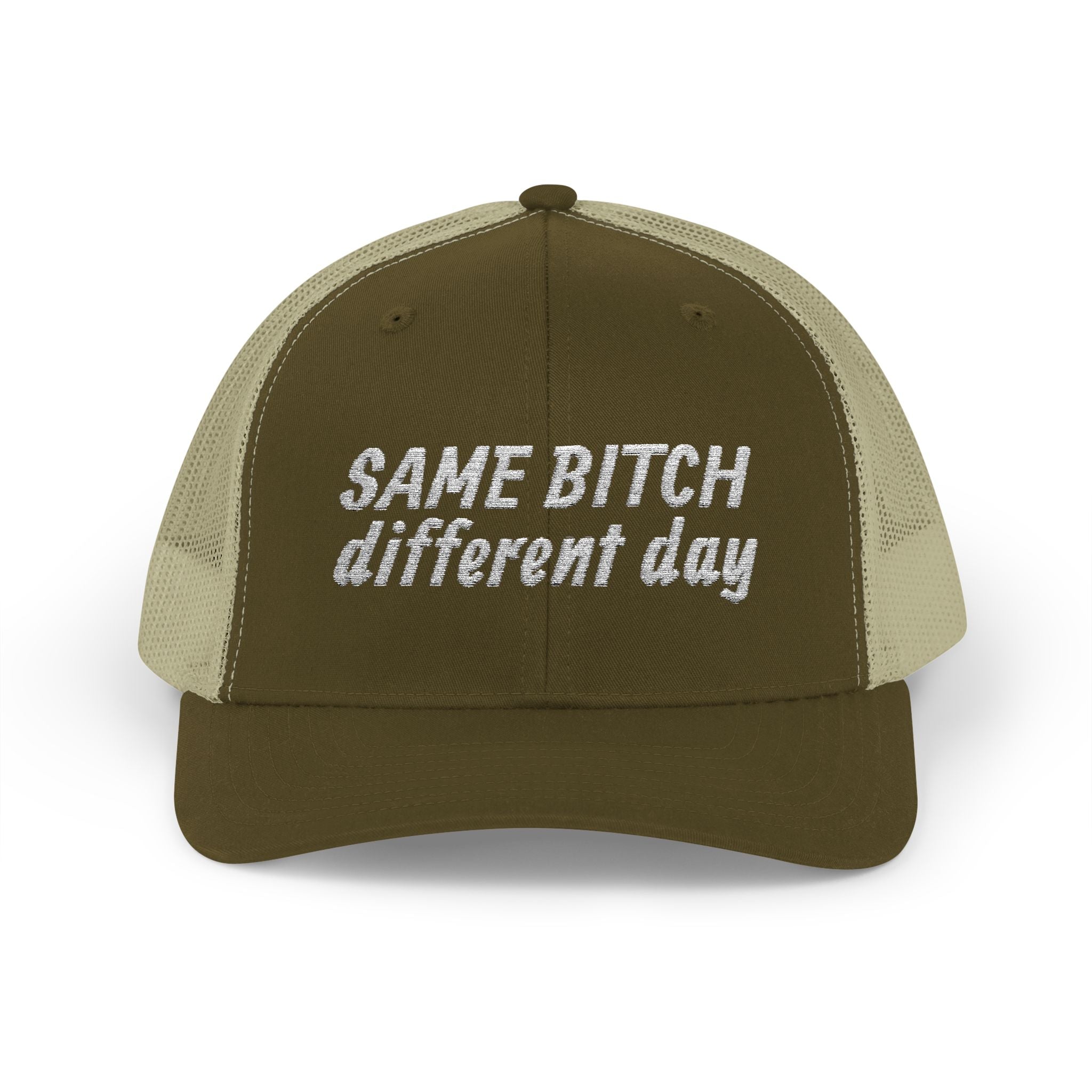 Snapback Trucker Cap — "Same Bitch Different Day" Embroidered Mesh Hat