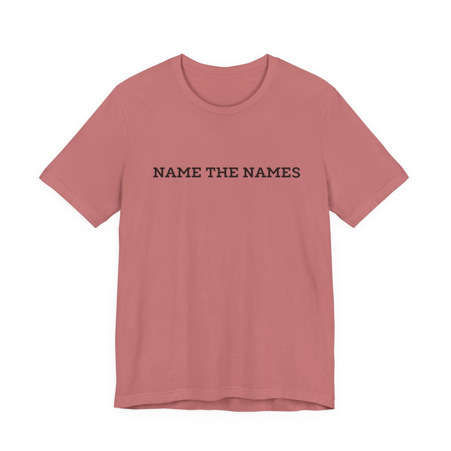 Name the Names - Unisex Jersey Short Sleeve Tee