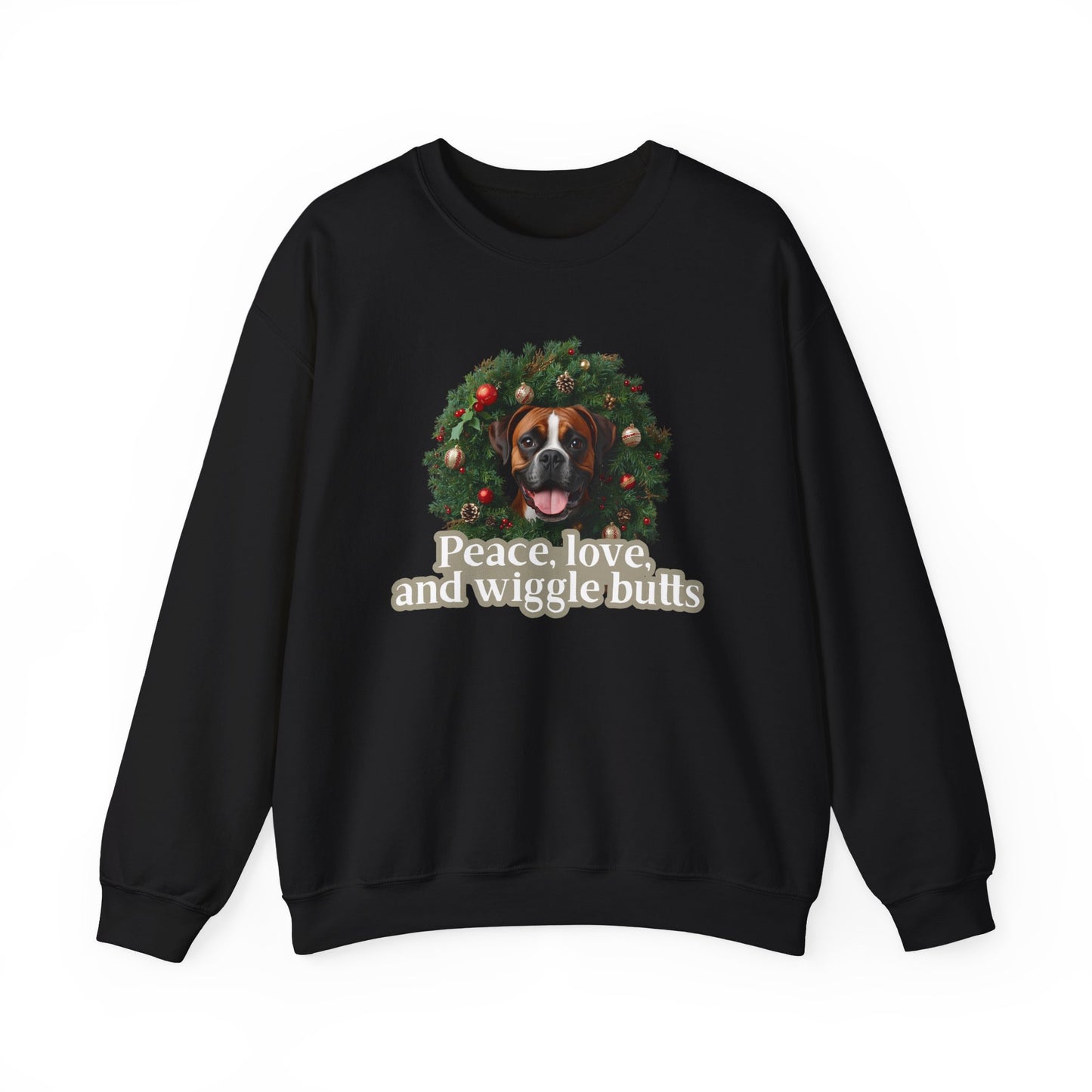 Crewneck Sweatshirt — Holiday Boxer Dog Wreath "Peace, love and wiggle butts"