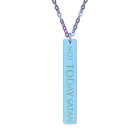 Not Today Satan Necklace