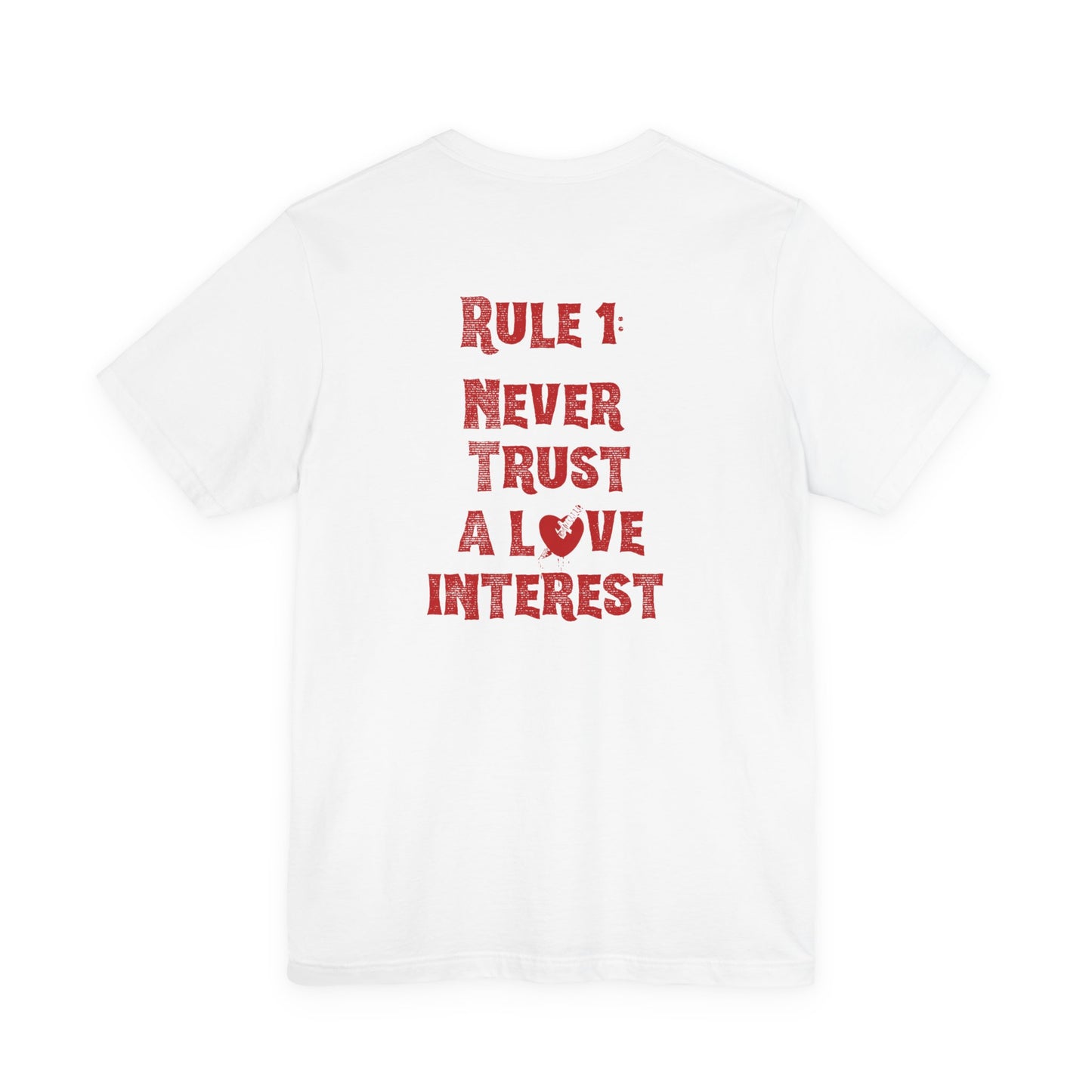 Never Trust A Love Interest Tee - Knife in Heart Tee
