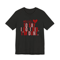 Most Likely to Say I Do, I Did, I'm Done Tee — Funny Wife Tired Mom T‑Shirt