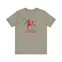 Whimsical Cranberry Quote Tee – Perfect for Pun Lovers, Casual Wear, Music Lovers, Summer Style, Encouraging Quote Shirt