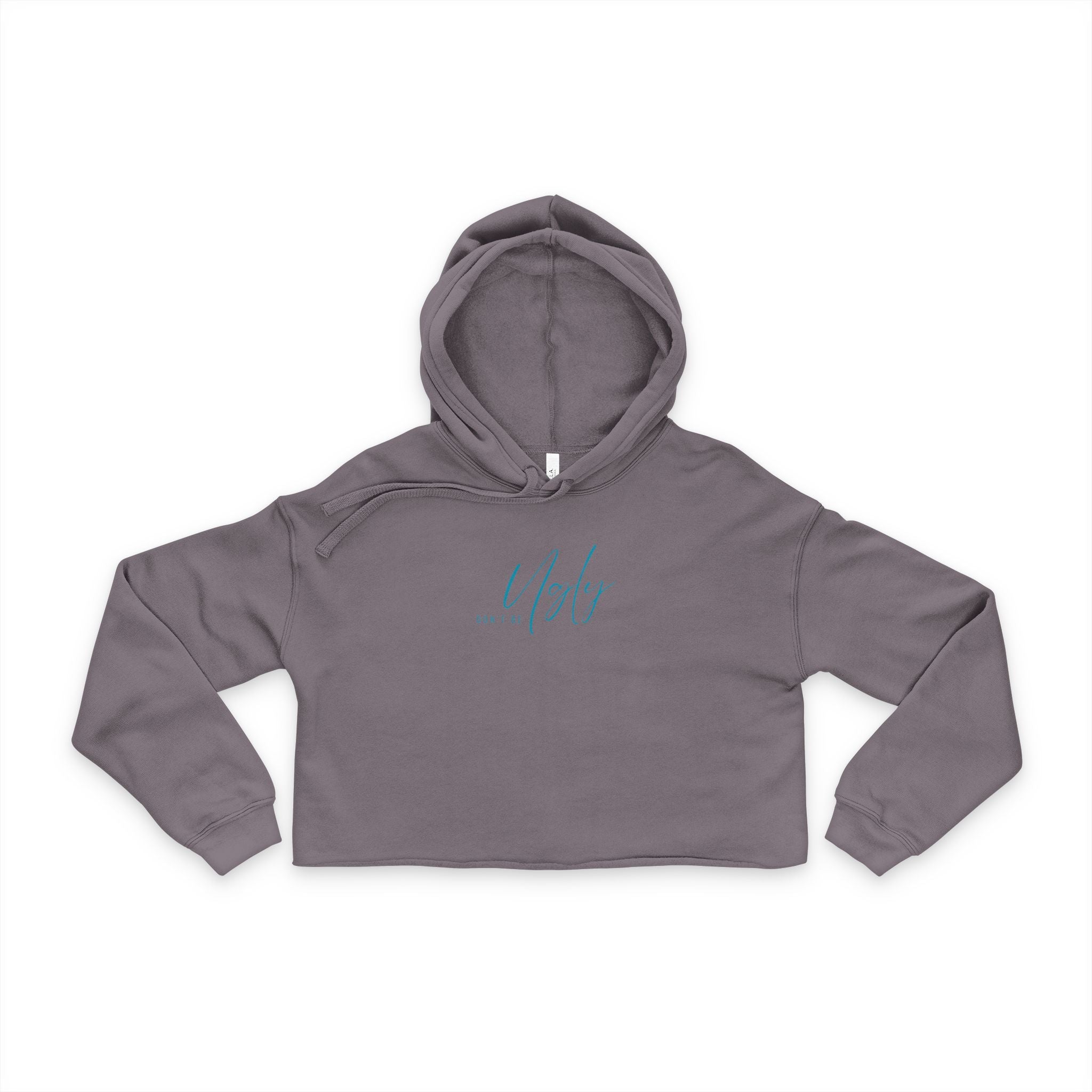 Don't Be Ugly! Women's Cropped Hoodie with Stylish Script Design, Trendy Sweatshirt, Casual Wear, Gift for Her, Fashionable Layering Piece
