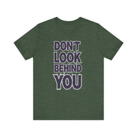 Don't Look Behind You Tee