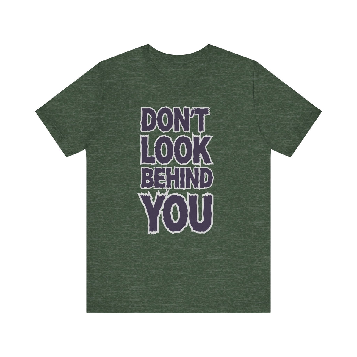 Don't Look Behind You Tee