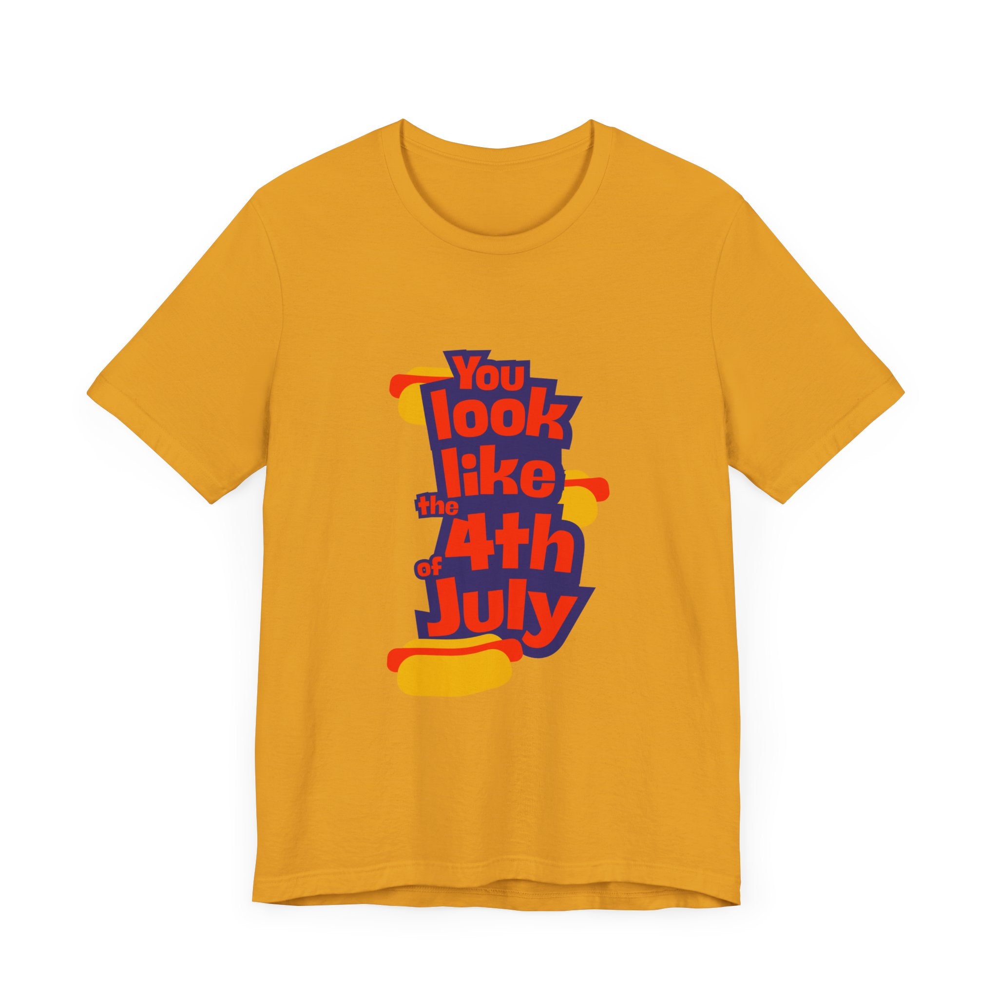 Patriotic Graphic Tee - You Look Like the 4th of July - Unisex Jersey Short Sleeve T-Shirt for Celebrations, Independence Day, Gifts, [...]