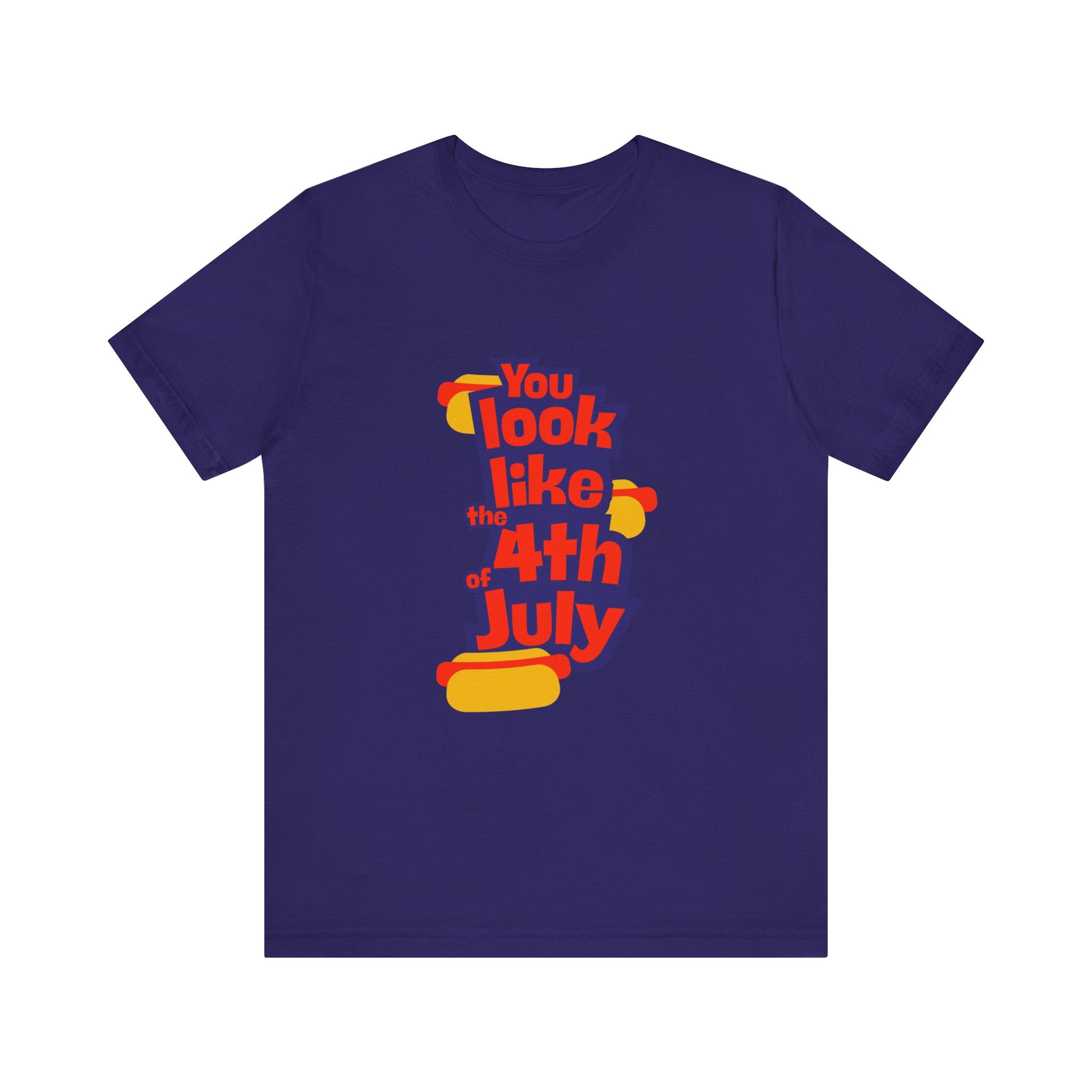 Patriotic Graphic Tee - You Look Like the 4th of July - Unisex Jersey Short Sleeve T-Shirt for Celebrations, Independence Day, Gifts, [...]