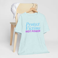 Protect Victims Not Power Tee — Social Justice Statement T-Shirt