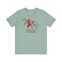 Whimsical Cranberry Quote Tee – Perfect for Pun Lovers, Casual Wear, Music Lovers, Summer Style, Encouraging Quote Shirt
