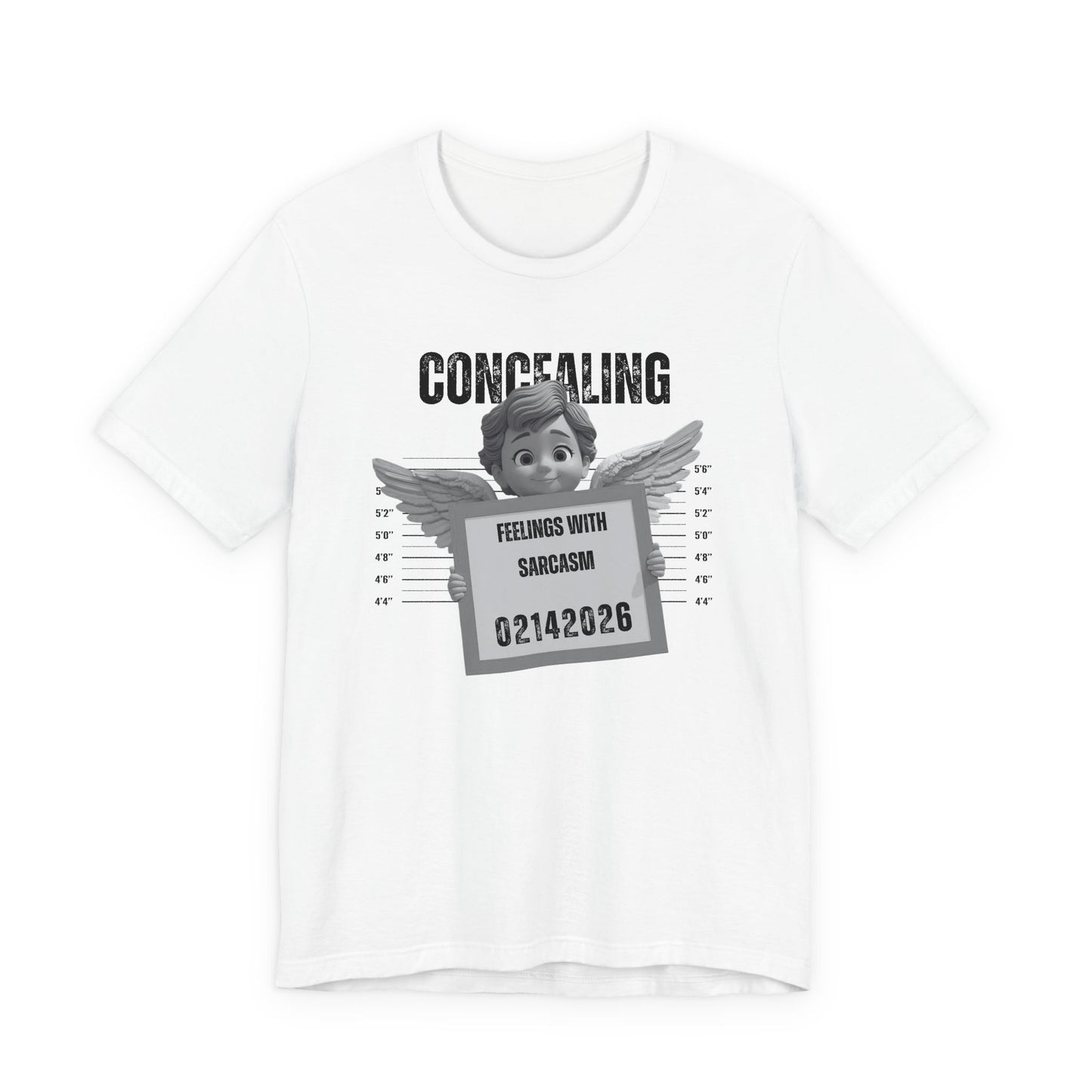 Concealing Feelings With Sarcasm Mugshot - Valentines/Galentines Tee