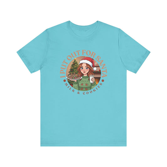 I Put Out for Santa Holiday Tee 3