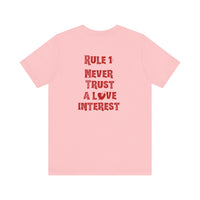 Never Trust A Love Interest Tee - Knife in Heart Tee