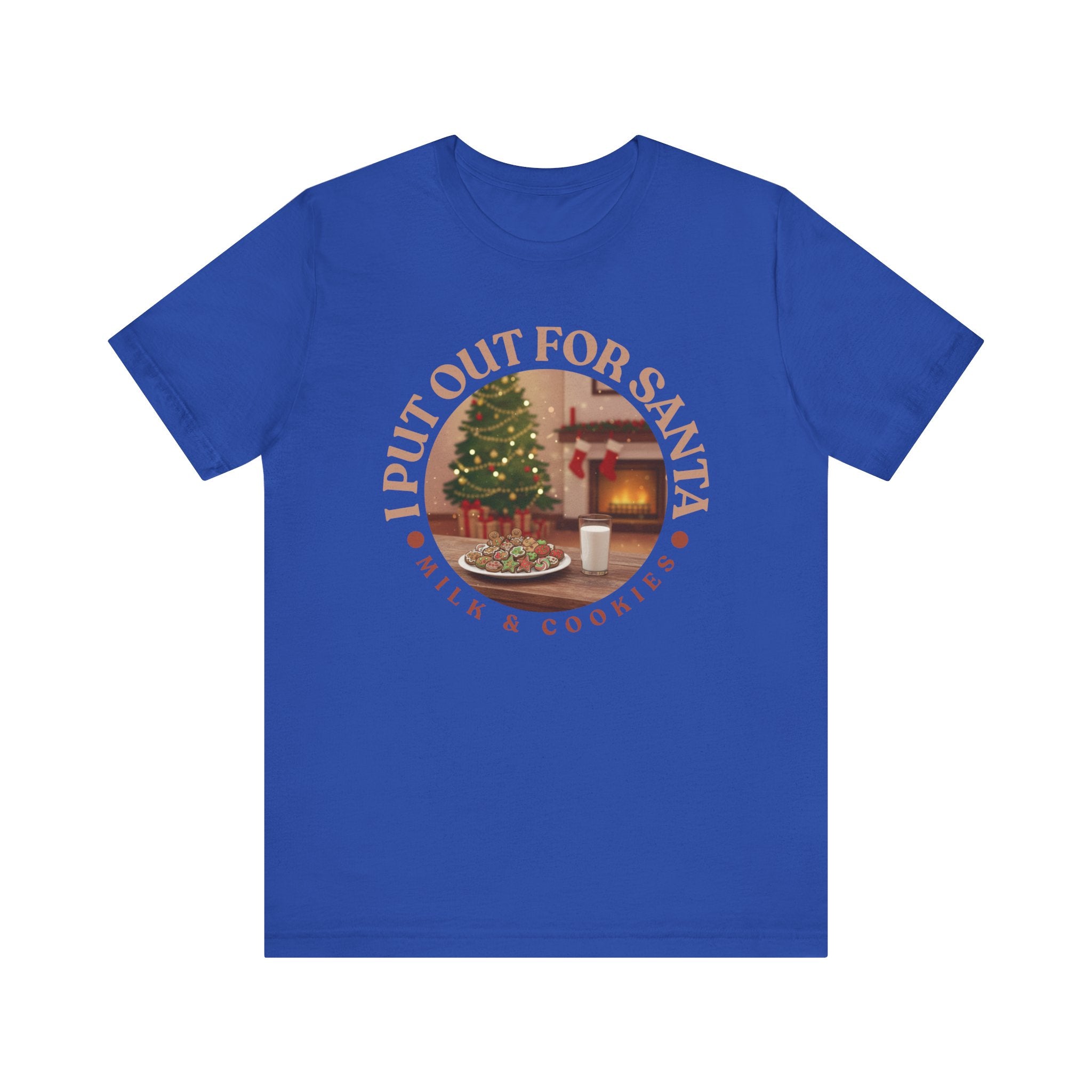 I Put Out for Santa Tee - Unisex Holiday Jersey Short Sleeve Shirt V5
