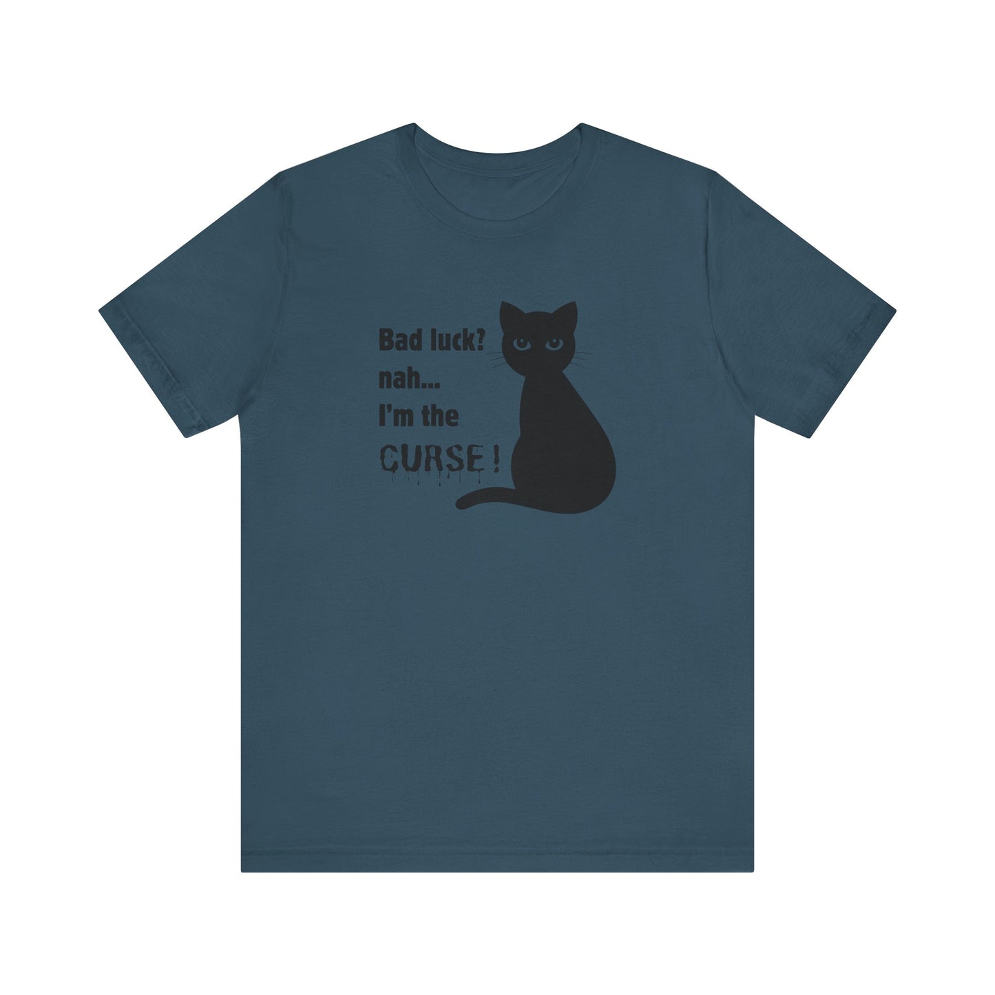 Black Cat Curse Tee: Funny T-Shirt, Cat Lovers Gift, Spooky Halloween Apparel, Unique Animal Shirt, Cozy Everyday Wear