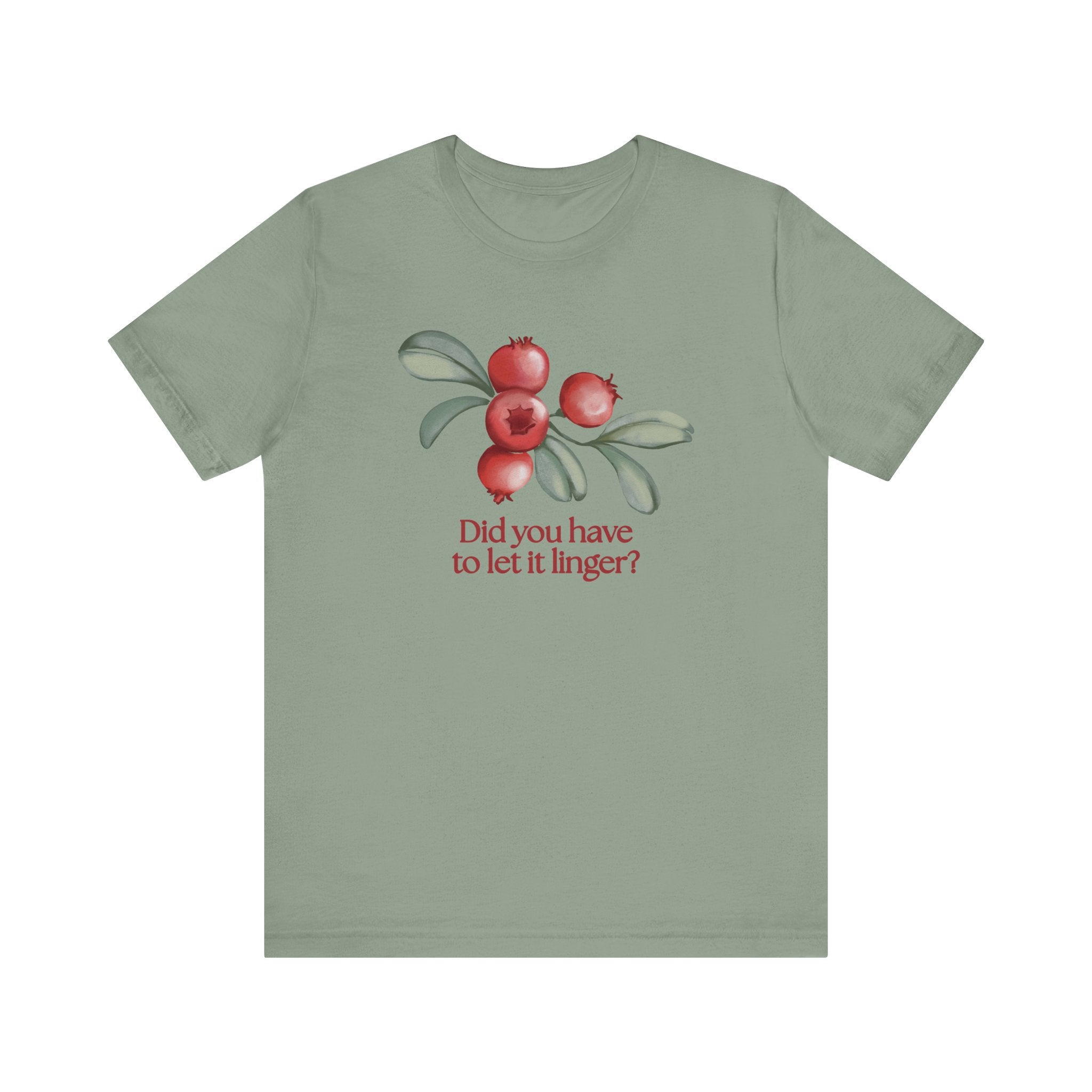 Whimsical Cranberry Quote Tee – Perfect for Pun Lovers, Casual Wear, Music Lovers, Summer Style, Encouraging Quote Shirt