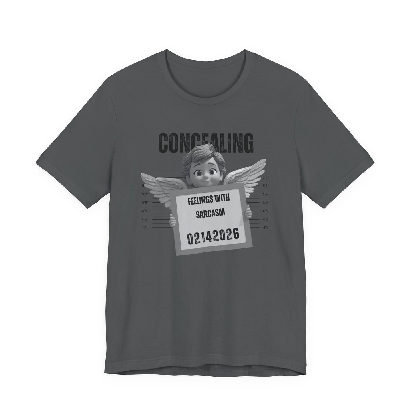 Concealing Feelings With Sarcasm Mugshot - Valentines/Galentines Tee