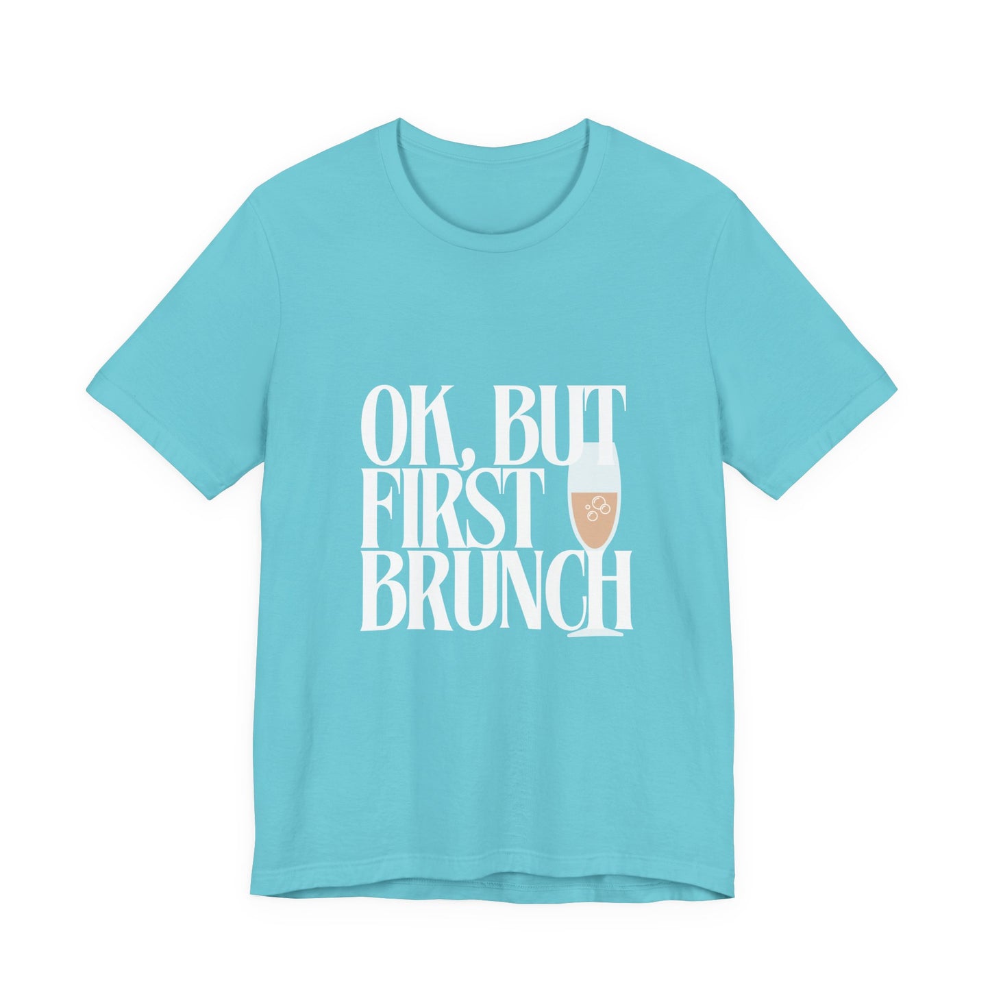 But First, Brunch - Graphic Tee Featuring a glass of Bubbly