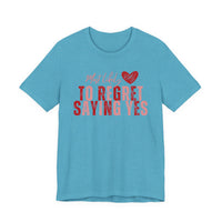 T‑Shirt - "Most Likely To Regret Saying Yes" Heart Graphic