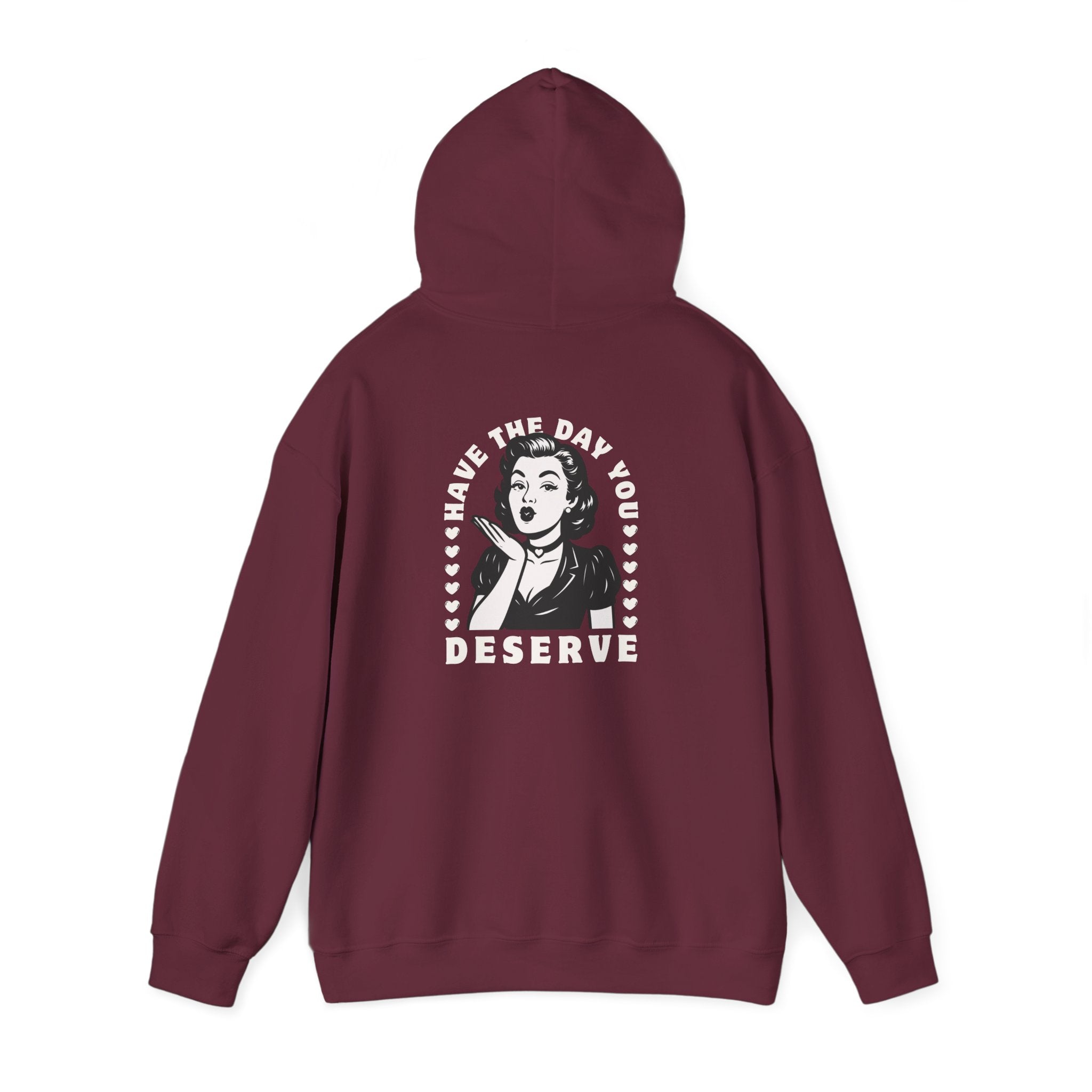 Have the Day you Deserve, Vintage Pin-Up Hoodie — Retro Woman Blowing Kiss Graphic Pullover