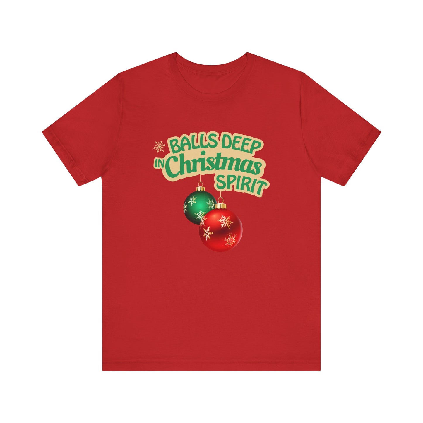 Balls Deep Christmas Spirit Tee — Funny Adult Holiday T-Shirt with Ornaments
