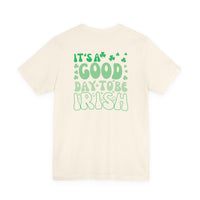 St. Patrick's Day Tee — "It’s a Good Day to Be Irish" Shamrock T‑Shirt