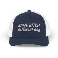 Snapback Trucker Cap — "Same Bitch Different Day" Embroidered Mesh Hat