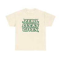 Zero Lucks Given T-Shirt — Funny St. Patrick’s Day Tee