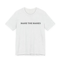 Name the Names - Unisex Jersey Short Sleeve Tee