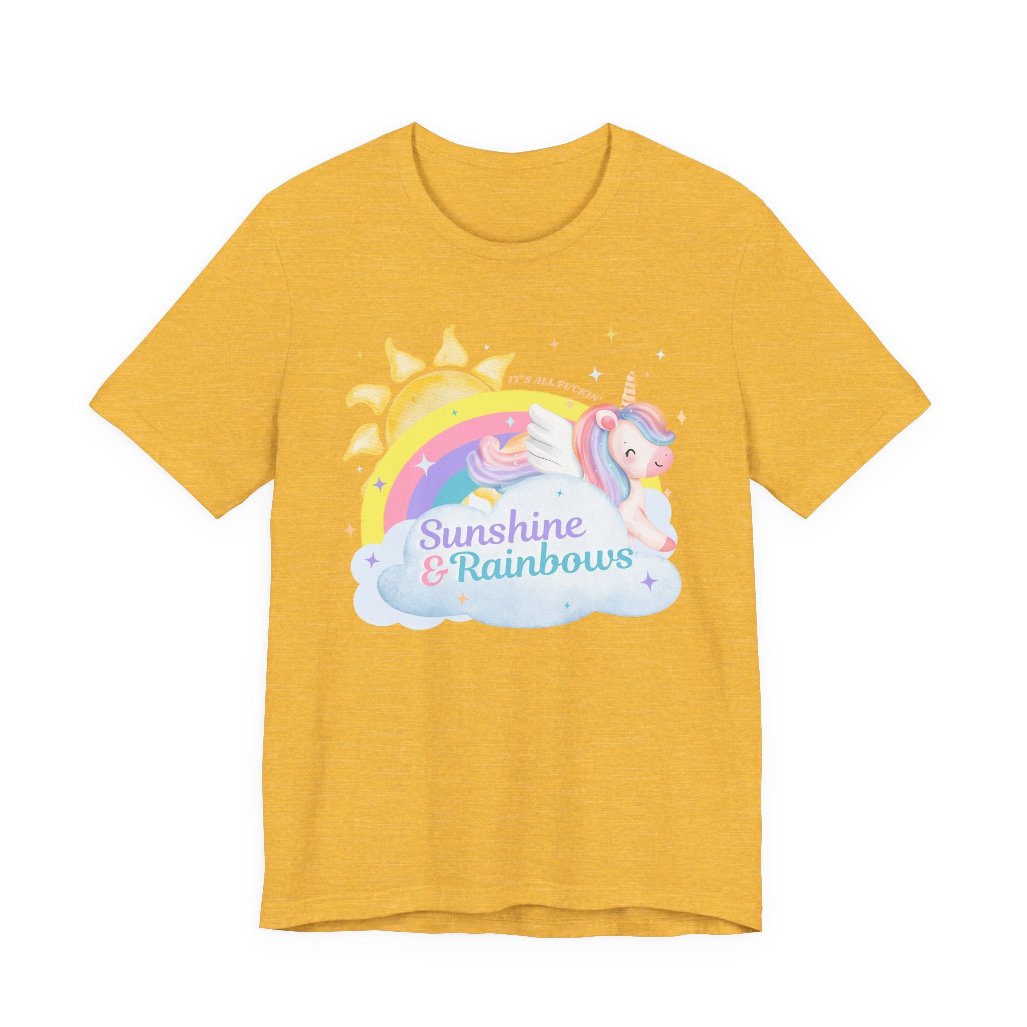 Sunshine & Rainbows Unicorn - Perfectly Sarcastic Tee that Reflects Your Current Attitude