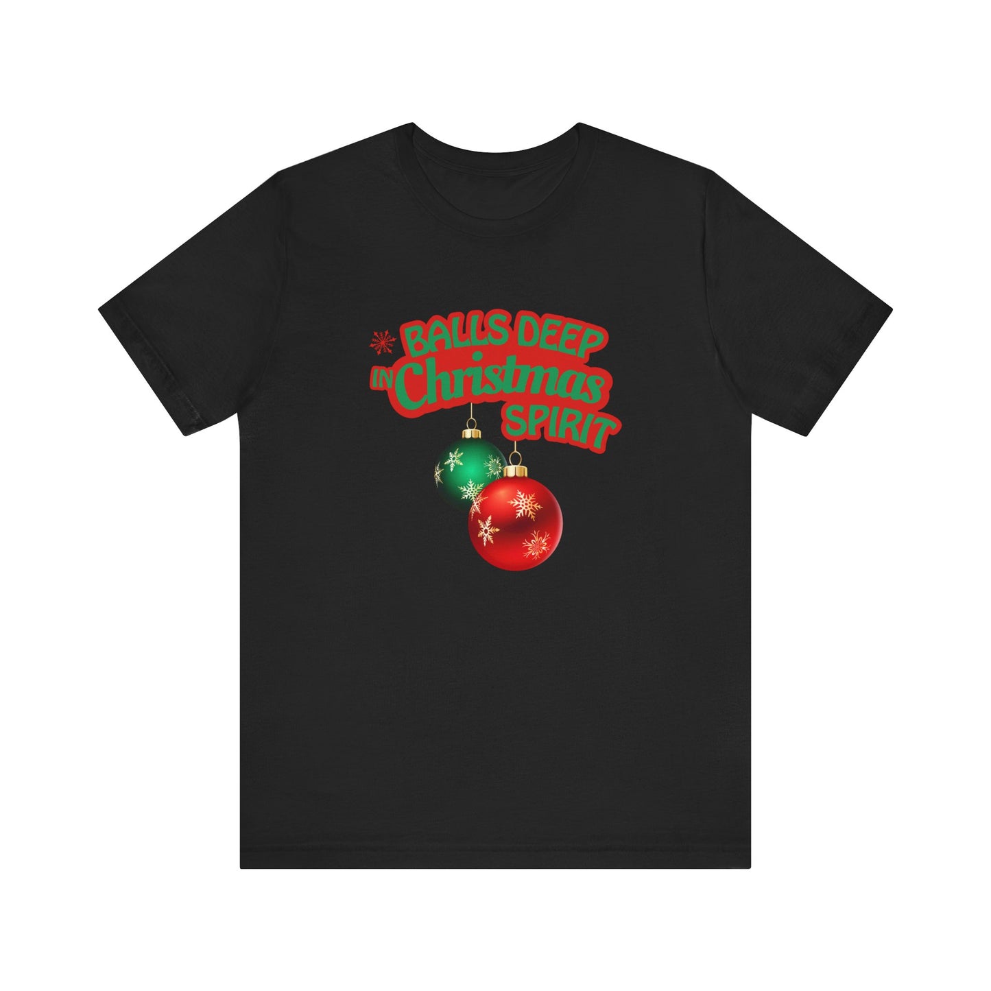 Balls Deep Christmas Spirit Tee — Funny Adult Holiday T-Shirt with Ornaments