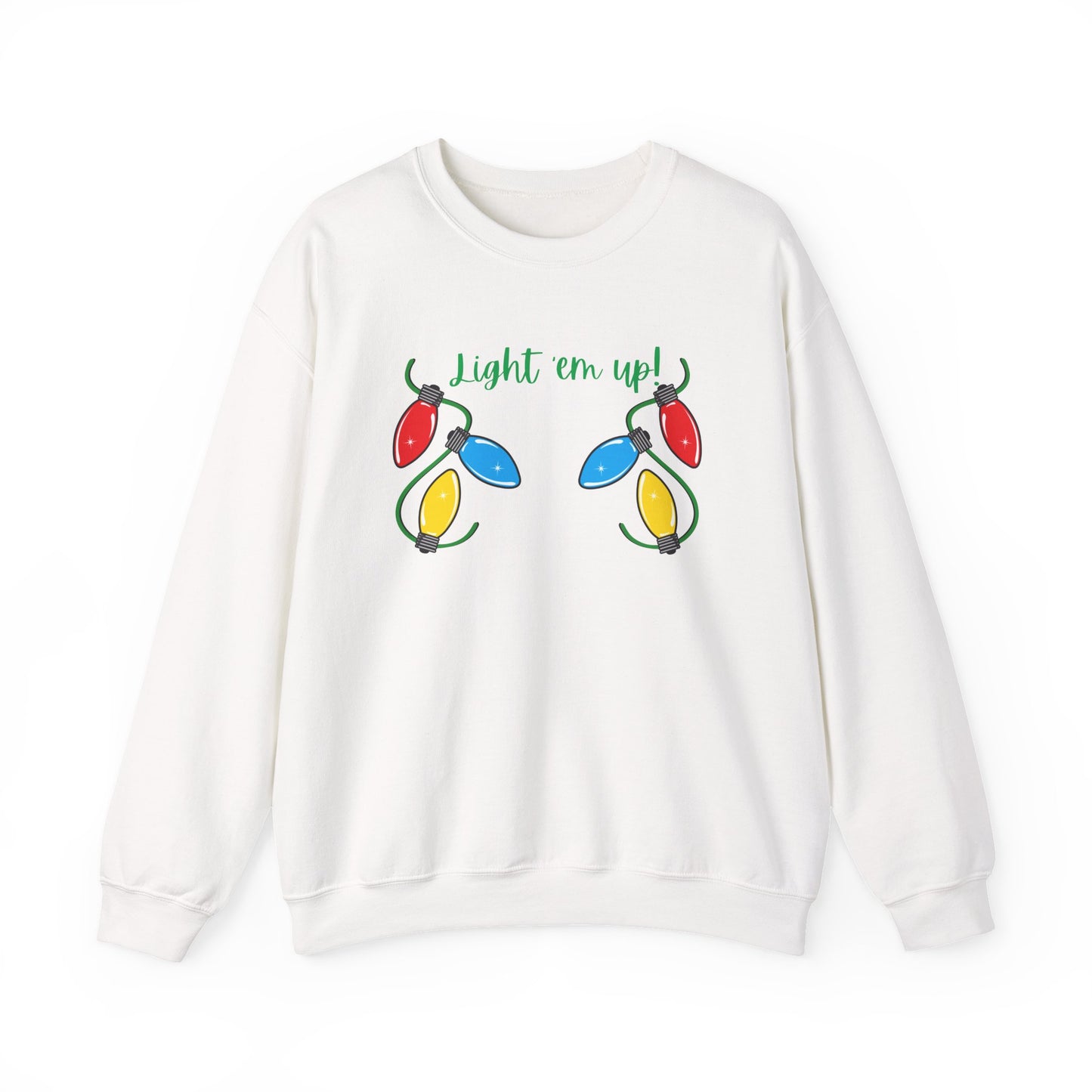 Light It Up - Holiday Sweatshirt, Christmas Apparel, Cozy Crewneck, Gift for Him/Her, Fun Holiday Outfit