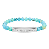 Make Today Your Bitch  Bracelet — Personalized Bar Bead Bracelet ("Make Today Your Bitch")
