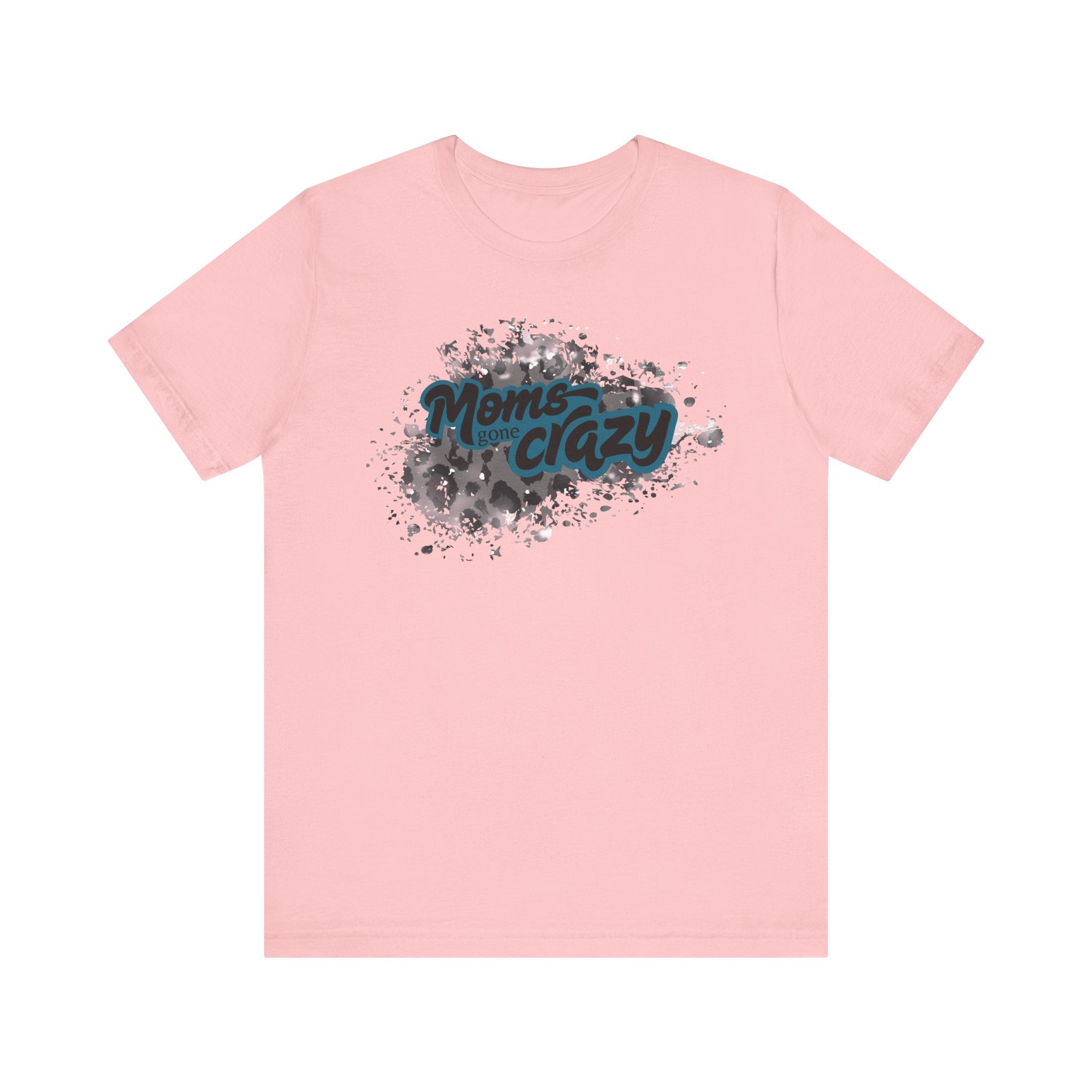 Moms Gone Crazy Unisex Tee | Perfect Gift for Mothers, Casual Wear, Moms NightOut