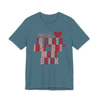 T-Shirt — “Most Likely to Order Just ‘One’ More Drink” Funny Bar Quote Tee