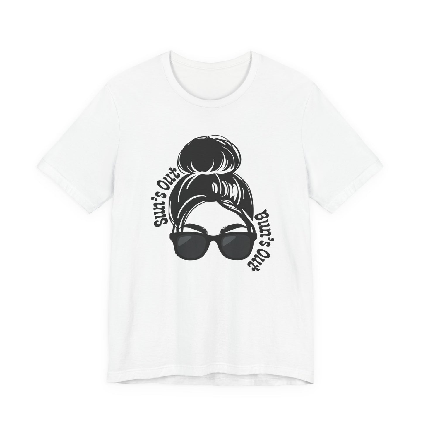 "Suns Out, Buns Out" Graphic T‑Shirt