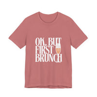 But First, Brunch - Graphic Tee Featuring a glass of Bubbly