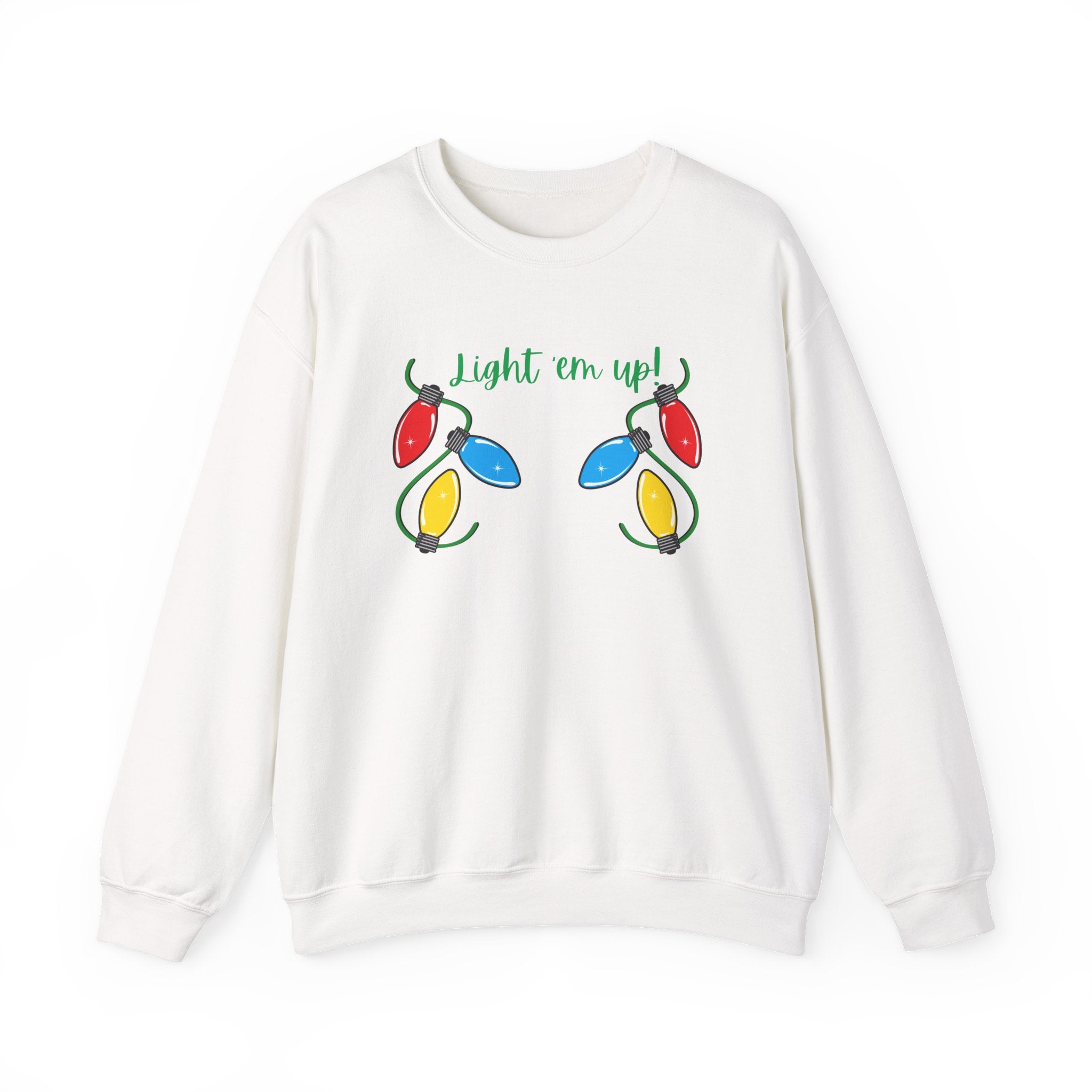 Light It Up - Holiday Sweatshirt, Christmas Apparel, Cozy Crewneck, Gift for Him/Her, Fun Holiday Outfit