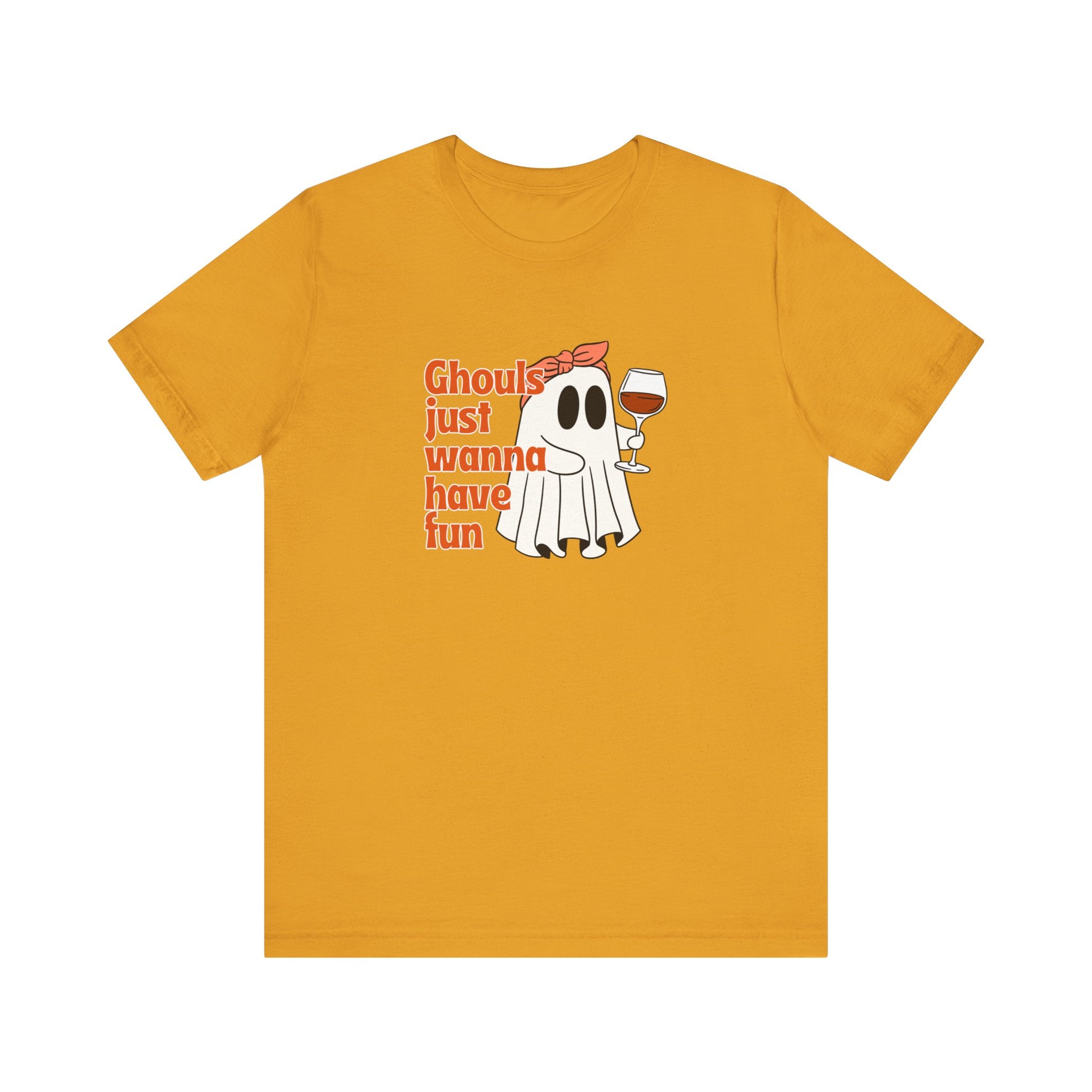 Ghouls Just Wanna Have Fun Tee, Unisex T-Shirt, Halloween Top, Party Shirt, Casual Wear, Ghost Design Tee, Fun Fall Apparel