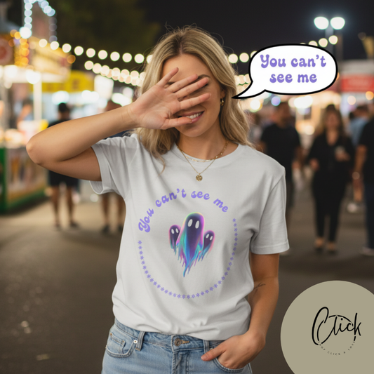 Ghost-Themed Tee - "You Can't See Me" - Fun Halloween Shirt, Casual Wear, Gift for Ghost Lovers, Everyday Comfort